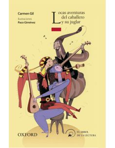 Locas Aventuras Del Caballero Y Su Juglar (El Árbol De La Lectura)