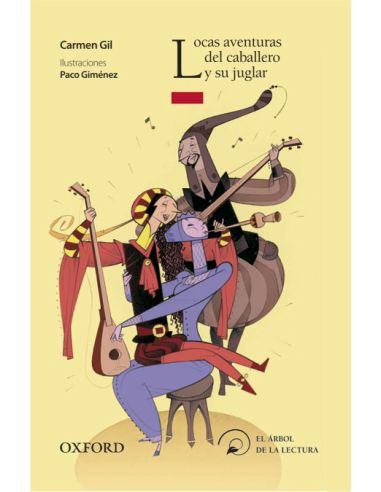 Locas Aventuras Del Caballero Y Su Juglar (El Árbol De La Lectura)