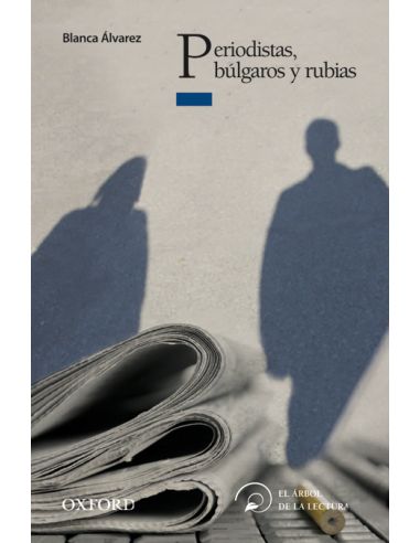 Periodistas, Búlgaros Y Rubias (El Árbol De La Lectura)