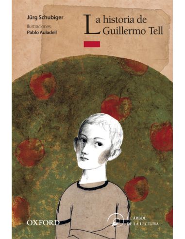 La Historia De Guillermo Tell (El Árbol De La Lectura)