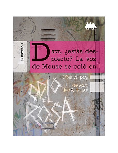 Historia De Dani. Odio El Rosa (Erizonte)