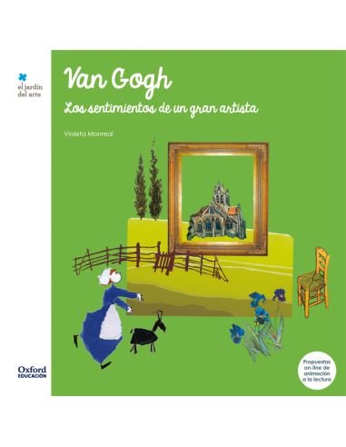 Van Gogh. Los Sentimientos De Un Gran Artista