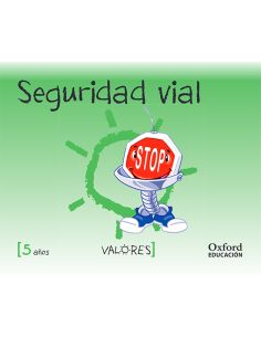 Valores 5 Años. Seguridad Vial