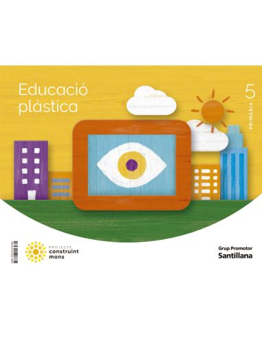 Educacio Plastica 5 Primaria Contruint Mons