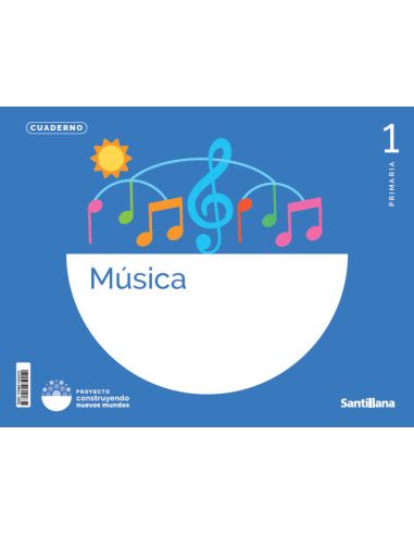 Cdn. Música Construyendo Nuevos Mundos 1Pri