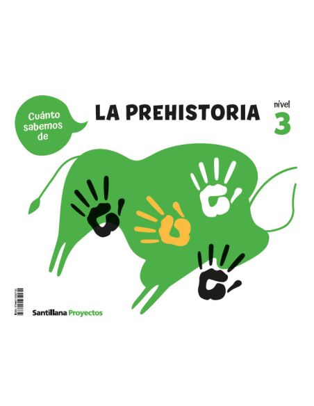 Cuanto Sabemos Nivel 3 La Prehistoria