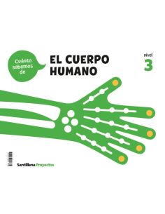 Cuanto Sabemos Nivel 3 El Cuepro Humano