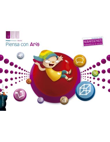 Proyecto Dimensión Nubaris - Nubarigenios - Matemáticas En Acción : Piensa Con Aris - 5 Años : Primer Trimestre