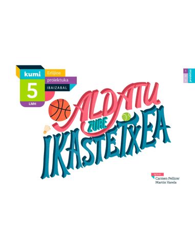 Aldatu Zure Ikastetxea Lmh 5
