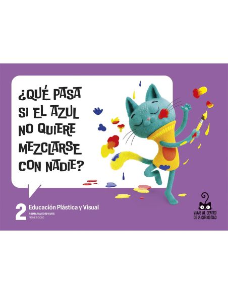 Proyecto: Viaje Al Centro De La Curiosidad. Educación Plástica Y Visual 2 - Bloc De Artista
