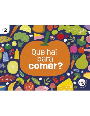 Proxecto: A Punto. Que Hai Para Comer? Nivel 2