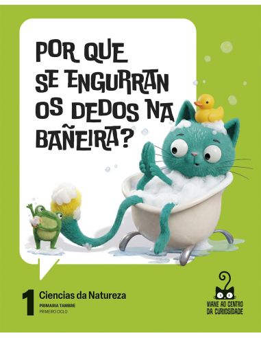Proxecto: Viaxe Ao Centro Da Curiosidade. Ciencias Da Natureza 1