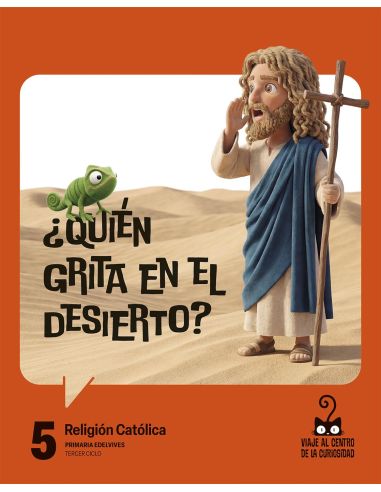 Proyecto: Viaje Al Centro De La Curiosidad. Religión Católica 5