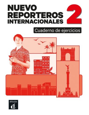 Nuevo Reporteros Internacionales 2 Cuaderno de Ejercicios