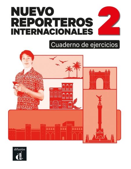 Nuevo Reporteros Internacionales 2 Cuaderno de Ejercicios