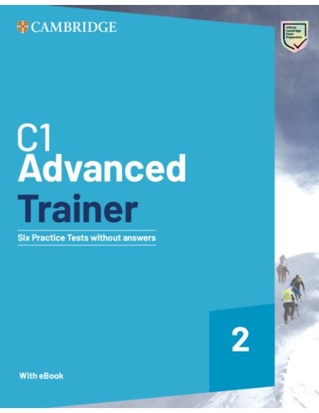 C1 Advanced Trainer 2  Six Practice Tests Without Answers With Audio Download With Ebook