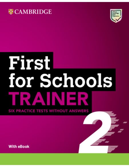 First For Schools Trainer 2 Six Practice Tests Without Answers With Audio Download With Ebook