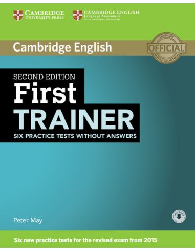 First Trainer Six Practice Tests Without Answers With Audio 2Nd Edition