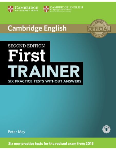First Trainer Six Practice Tests Without Answers With Audio 2Nd Edition