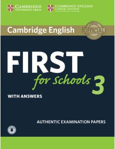 Cambridge English First For Schools 3. Student'S Book With Answers With Audio.