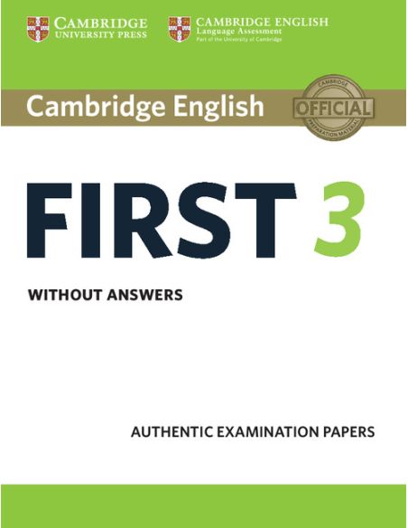 Cambridge English First 3. Student'S Book Without Answers.