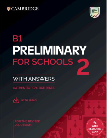 B1 Preliminary For Schools 2 Practice Tests With Answers
