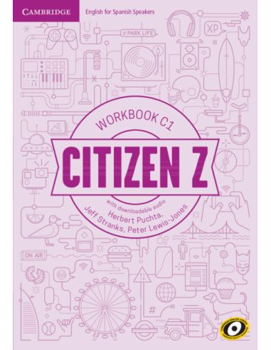 Citizen Z. Workbook With Downloadable Audio. C1