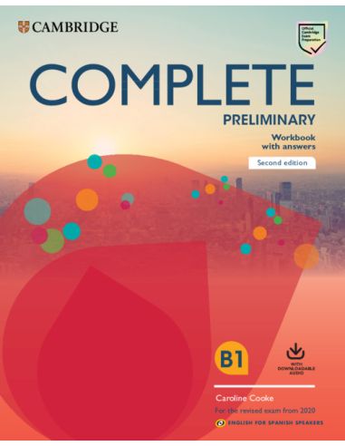 Complete Preliminary Second Edition English For Spanish Speakers. Workbook With Answers With Downloadable Audio