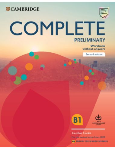 Complete Preliminary Second Edition English For Spanish Speakers. Workbook Without Answers With Downloadable Audio
