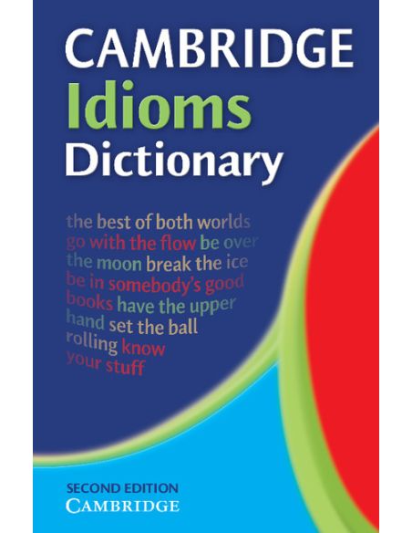 Cambridge Idioms Dictionary