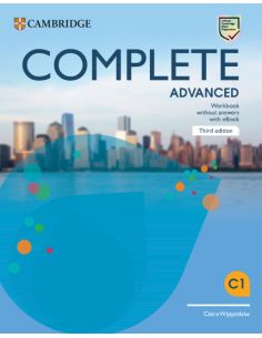 Complete Advanced Third Edition. Workbook Without Answers With Ebook