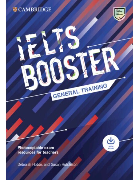 Cambridge English Exam Boosters Ielts Booster General Training With Photocopiable Exam Resources For Teachers