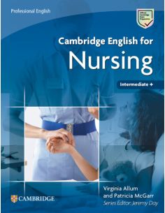 Cambridge English For Nursing Bands 4-5 Student'S Book