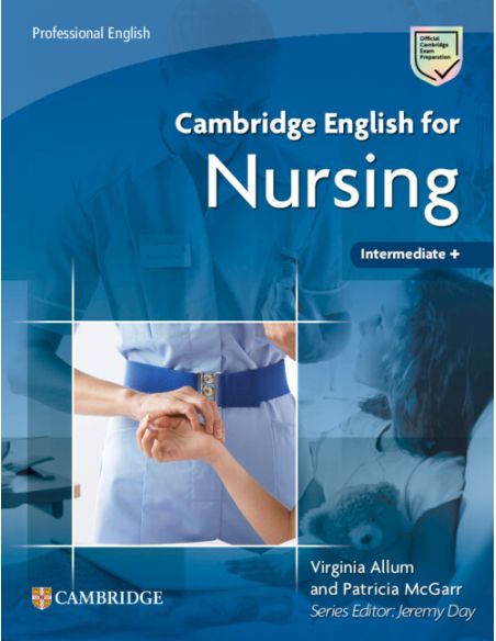 Cambridge English For Nursing Bands 4-5 Student'S Book
