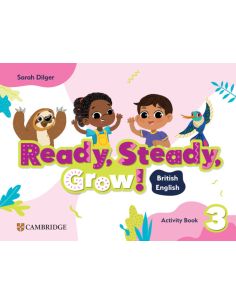 Ready, Steady, Grow! Level 3 Activity Book British English