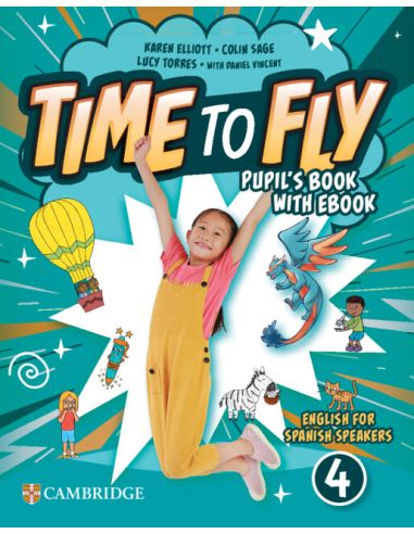 Time To Fly Level 4 Pupil'S Book With Ebook English For Spanish Speakers