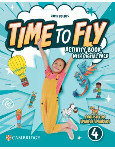 Time To Fly Level 4 Activity Book With Digital Pack English For Spanish Speakers