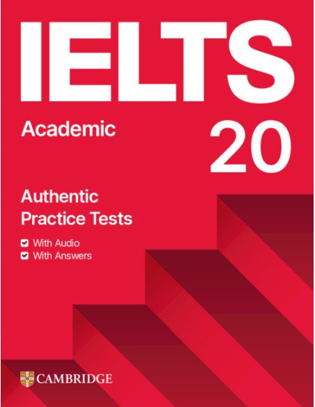 Ielts 20 Practice Test  Academic Student'S Book With Answers With Digital Pack