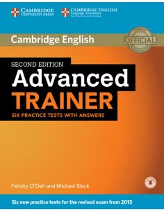 Advanced Trainer Six Practice Tests With Answers With Audio 2Nd Edition