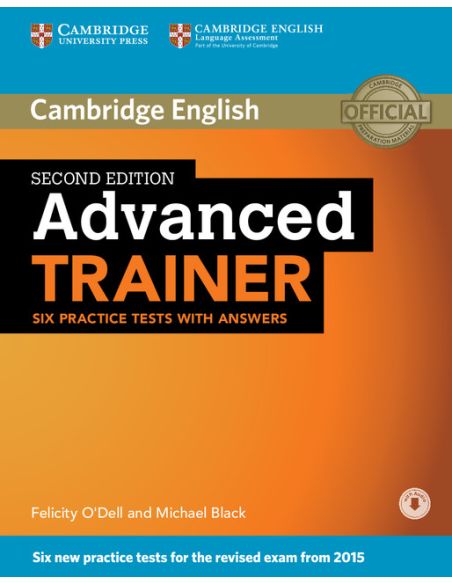 Advanced Trainer Six Practice Tests With Answers With Audio 2Nd Edition