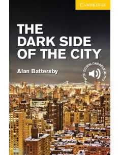 The Dark Side Of The City Level 2 Elementary/Lower Intermediate