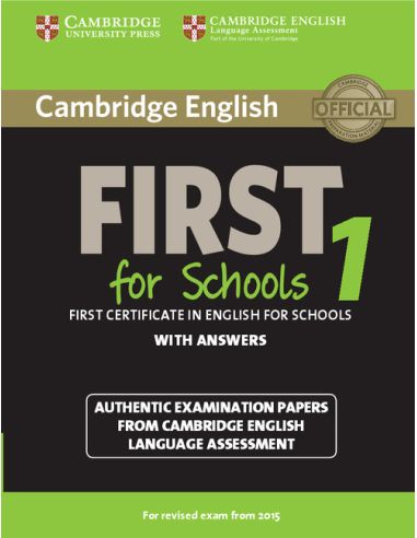 Cambridge English First 1 For Schools For Revised Exam From 2015 Student'S Book With Answers