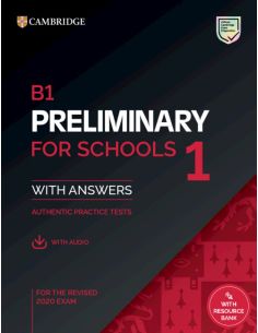 B1 Preliminary For Schools 1 For The Revised 2020 Exam. Student'S Book With Answers With Audio With Resource Bank.