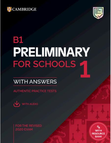 B1 Preliminary For Schools 1 For The Revised 2020 Exam. Student'S Book With Answers With Audio With Resource Bank.