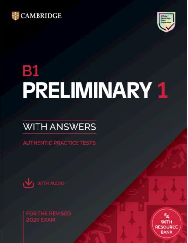 B1 Preliminary 1 For The Revised 2020 Exam. Student'S Book With Answers With Audio With Resource Bank.