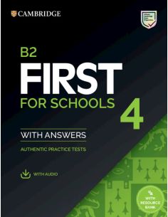 B2 First For Schools 4. Student'S Book With Answers With Audio With Resource Bank.