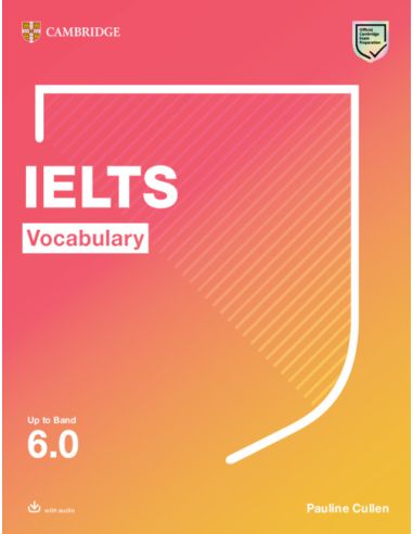 Ielts Vocabulary Up To Band 6.0 With Downloadable Audio
