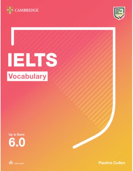 Ielts Vocabulary Up To Band 6.0 With Downloadable Audio
