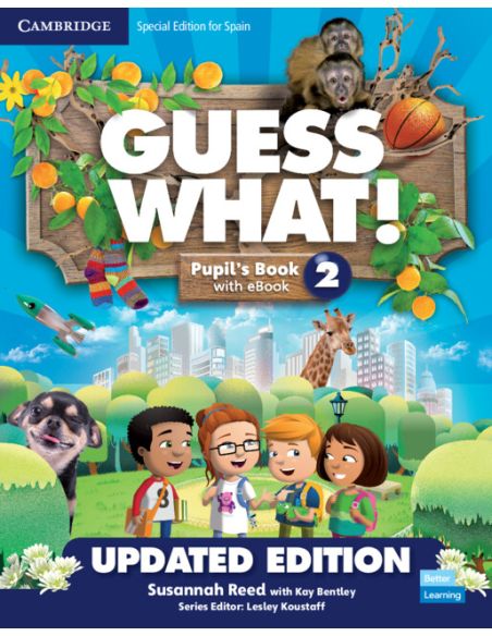 Guess What! Level 2 Pupil'S Book With Enhanced Ebook Special Edition For Spain Updated