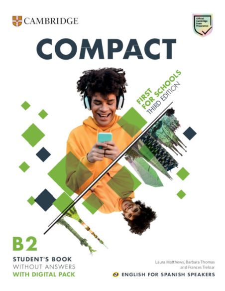 Compact First For Schools Third Edition English For Spanish Speakers  Student'S Book Without Answers With Digital Pack